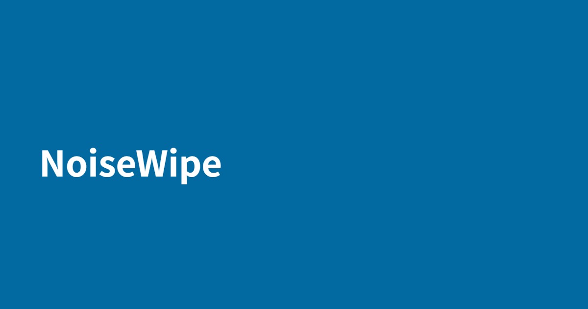 NoiseWipe