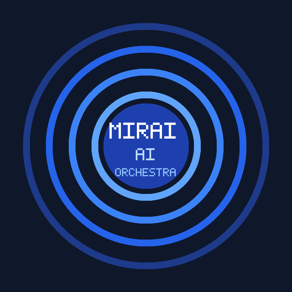 MIRAI AI ORCHESTRA